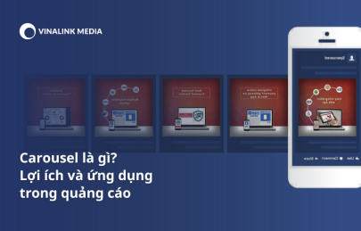 Carousel là gì? Lợi ích và ứng dụng trong quảng cáo